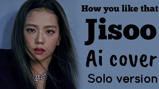 کاور جیسو از how like that کامل ورژن سولو(هوش مصنوعی)