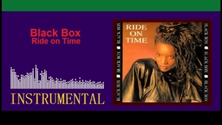 Ride on Time - Black Box - [Instrumental]