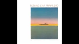 Brian Eno and Robert Fripp - Evening Star (1975) Album [Stretched]