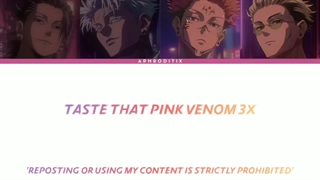 کاور Pink Venom از پسرای جوجوتسو کایسن - گتو،نانامی،ساکونا،گوجو