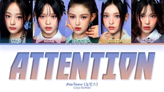 لیریک فارسی ریمیکس FNRK اهنگ Attention از نیوجینز (Newjaens)+کالر‌کد‌رنگی